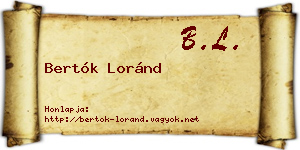 Bertók Loránd névjegykártya